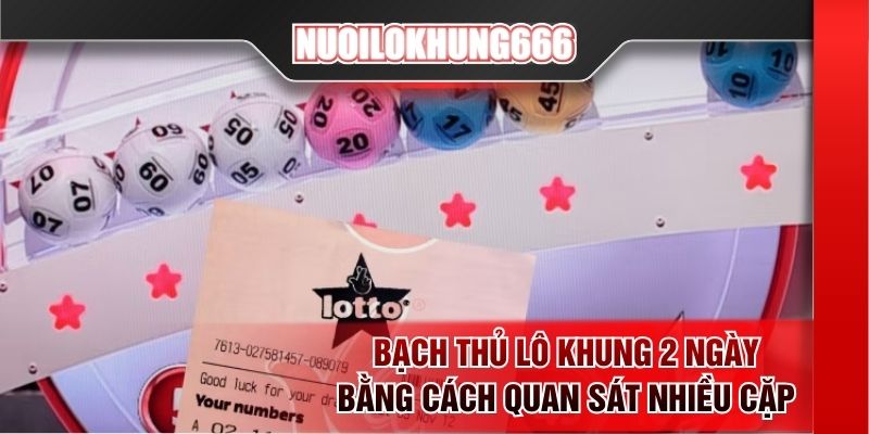 Bạch thủ lô khung 2 ngày bằng cách quan sát nhiều cặp