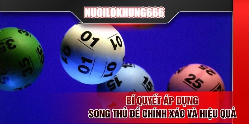 Bí quyết áp dụng song thủ đề chính xác và hiệu quả