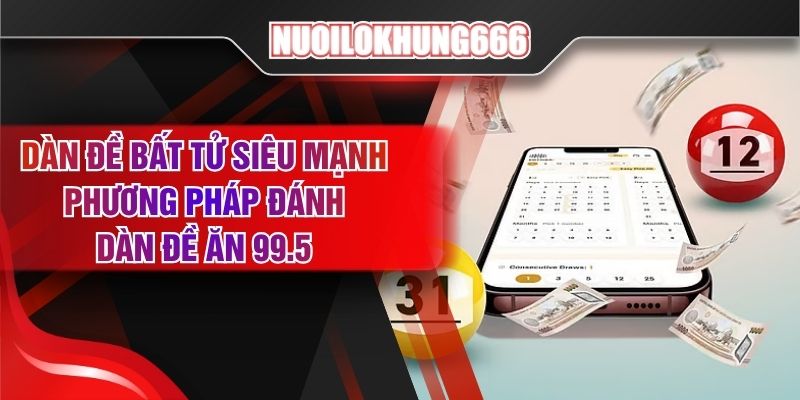 Dàn Đề Bất Tử Siêu Mạnh | Phương Pháp Đánh Dàn Đề Ăn 99.5