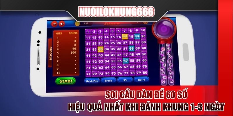 Soi cầu dàn đề 60 số hiệu quả nhất khi đánh khung 1-3 ngày