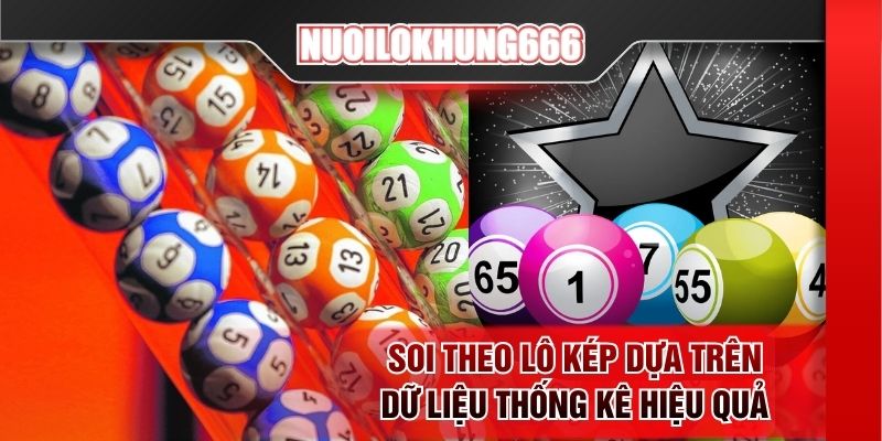 Soi theo lô kép dựa trên dữ liệu thống kê hiệu quả